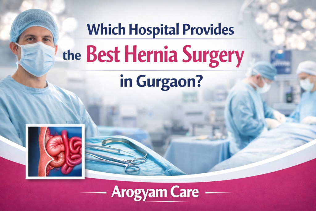 Best Hernia Surgery in Gurgaon